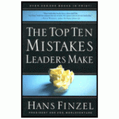 The Top Ten Mistakes Leaders Make By Hans Finzel 